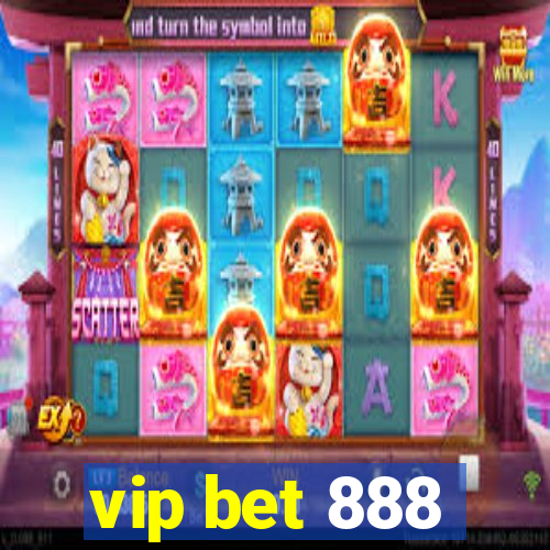 vip bet 888